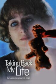Taking Back My Life: The Nancy Ziegenmeyer Story 1992 one on netflix
