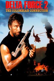 Delta Force 2: The Colombian Connection 1990 one on netflix