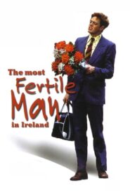 The Most Fertile Man in Ireland 2000 one on netflix