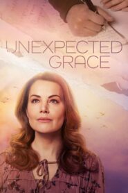 Unexpected Grace 2023 one on netflix