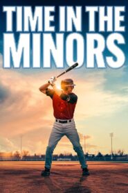 Time in the Minors 2010 one on netflix