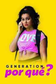 Generation Why? 2021 one on netflix