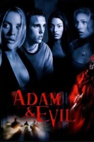Adam & Evil 2004 one on netflix