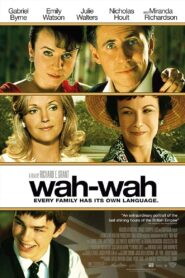Wah-Wah 2005 one on netflix