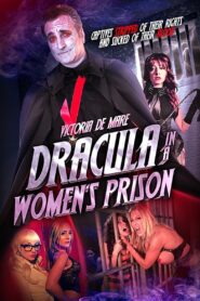 Dracula in a Women’s Prison 2017 one on netflix