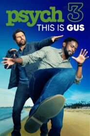 Psych 3: This Is Gus 2021 one on netflix
