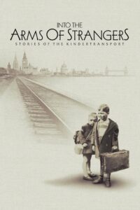 Into the Arms of Strangers: Stories of the Kindertransport 2000 one on netflix