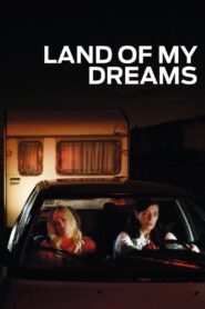 Land of My Dreams 2012 one on netflix