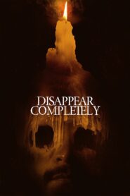 Disappear Completely 2024 one on netflix