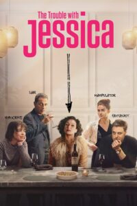 The Trouble with Jessica 2024 one on netflix