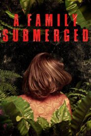 A Family Submerged 2018 one on netflix