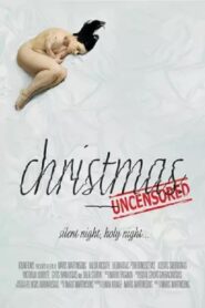 Christmas. Uncensored 2012 one on netflix