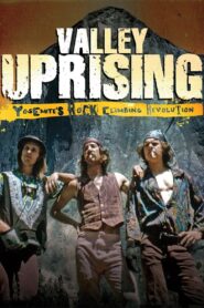 Valley Uprising 2014 one on netflix