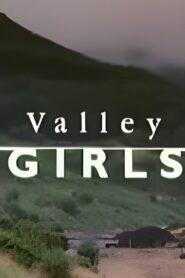 Valley Girls 1996 one on netflix