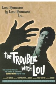 The Trouble with Lou 2001 one on netflix