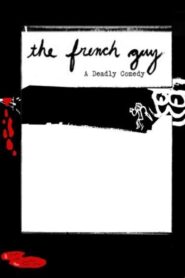 The French Guy 2005 one on netflix