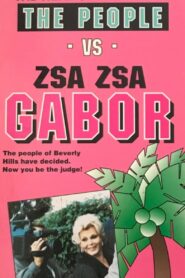 The People vs. Zsa Zsa Gabor 1991 one on netflix