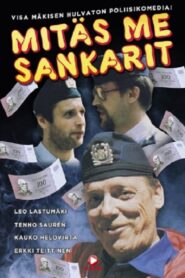 Mitäs me sankarit 1980 one on netflix