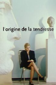 L’origine de la tendresse 1999 one on netflix