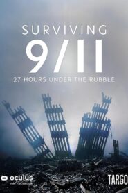 Surviving 9/11 – 27 Hours Under the Rubble 2021 one on netflix