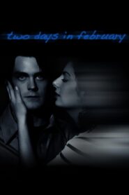 Two Days in February 2012 one on netflix