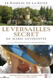 The Secret Versailles of Marie-Antoinette 2018 one on netflix