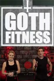 Goth Fitness 2014 one on netflix