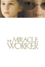 The Miracle Worker 2000 one on netflix