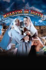 Muertos de susto 2007 one on netflix
