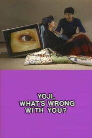 Yoji, What’s Wrong With You? 1987 one on netflix