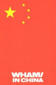 Wham! in China: Foreign Skies 1986 one on netflix