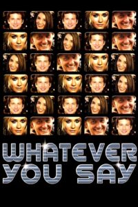 Whatever You Say 2002 one on netflix