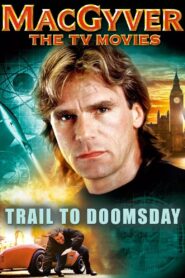 MacGyver: Trail to Doomsday 1994 one on netflix