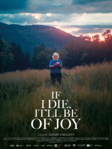 If I Die, It’ll Be of Joy 2024 one on netflix