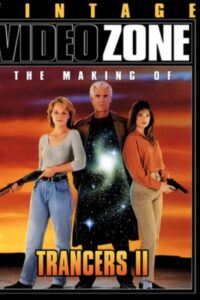 Videozone: The Making of “Trancers II” 1991 one on netflix
