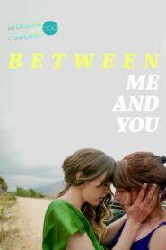 Between Me and You 2021 one on netflix
