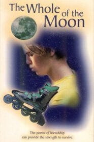 The Whole of the Moon 1996 one on netflix
