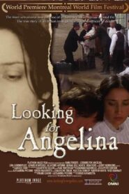 Looking for Angelina 2005 one on netflix