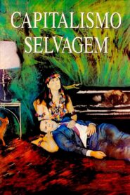 Savage Capitalism 1994 one on netflix