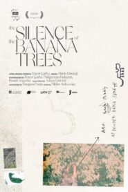The Silence of the Banana Trees 2022 one on netflix