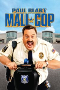 Paul Blart: Mall Cop 2009 one on netflix