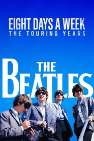 The Beatles: Eight Days a Week – The Touring Years 2016 one on netflix