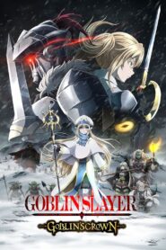 Goblin Slayer: Goblin’s Crown 2020 one on netflix