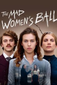 The Mad Women’s Ball 2021 one on netflix