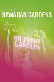 Hawaiian Gardens 2001 one on netflix