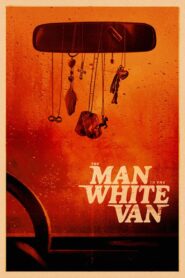 The Man in the White Van 2024 one on netflix