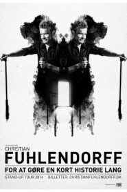Christian Fuhlendorff : To make a short story long 2015 one on netflix