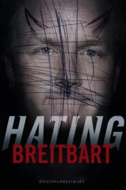 Hating Breitbart 2012 one on netflix