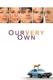 Our Very Own 2005 one on netflix