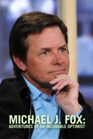 Michael J. Fox: Adventures of an Incurable Optimist 2009 one on netflix